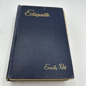 Etiquette By Emily Post 1940?? Vintage Hardcover Book Funk And Wagnalls